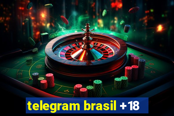 telegram brasil +18